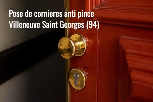 Serrurier Villeneuve saint Georges : pose et installation de cornieres anti pince