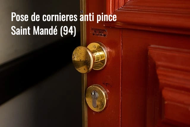 Serrurier Saint Mandé : pose et installation de cornieres anti pince