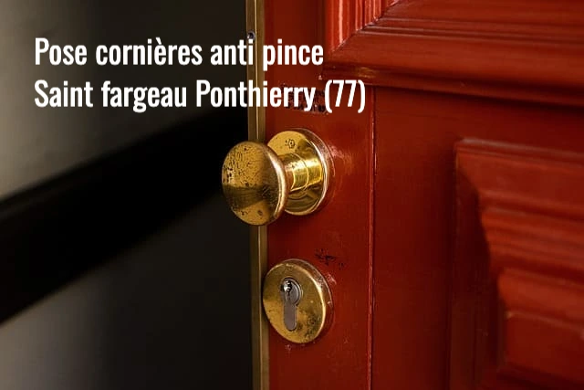 Serrurier Saint fargeau Ponthierry : pose et installation de cornieres anti pince