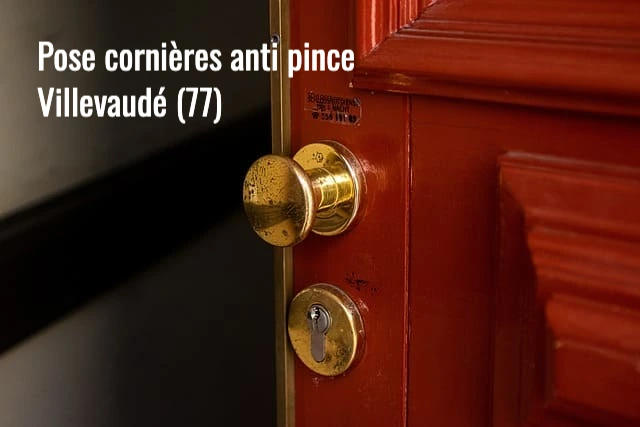 Serrurier Villevaudé : pose et installation de cornieres anti pince